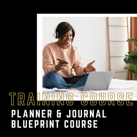 Planner & Journal Blueprint Course